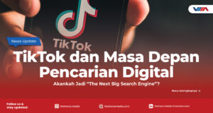 article TikTok dan Masa Depan Pencarian Digital