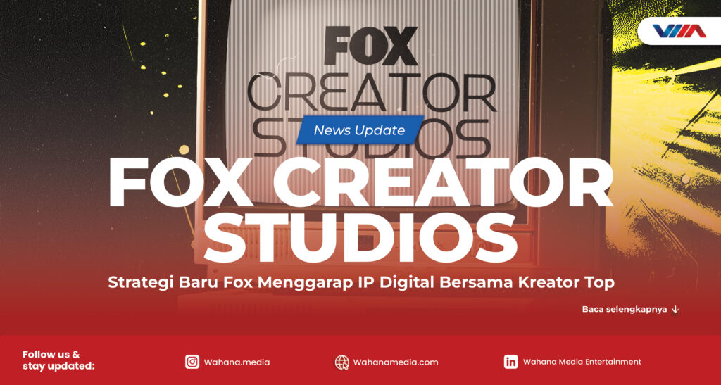 Fox Creator Studios kolaborasi IP digital bersama kreator