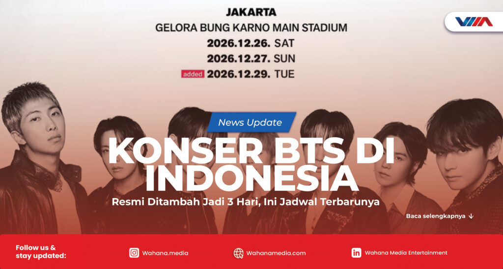 Konser BTS di Indonesia Resmi Ditambah Jadi 3 Hari, Ini Jadwal Terbarunya Poster konser BTS di Indonesia yang resmi ditambah menjadi tiga hari di Stadion Utama Gelora Bung Karno pada Desember 2026.
