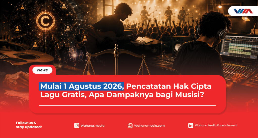 Mulai 1 Agustus 2026, Pencatatan Hak Cipta Lagu Gratis, Apa Dampaknya bagi Musisi? Pencatatan hak cipta lagu gratis